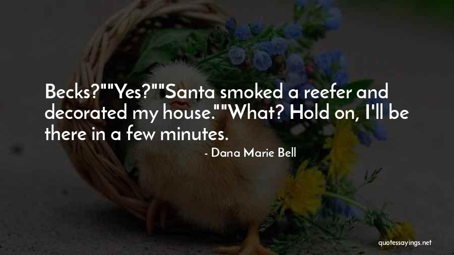 Yolandita Ivon Quotes By Dana Marie Bell
