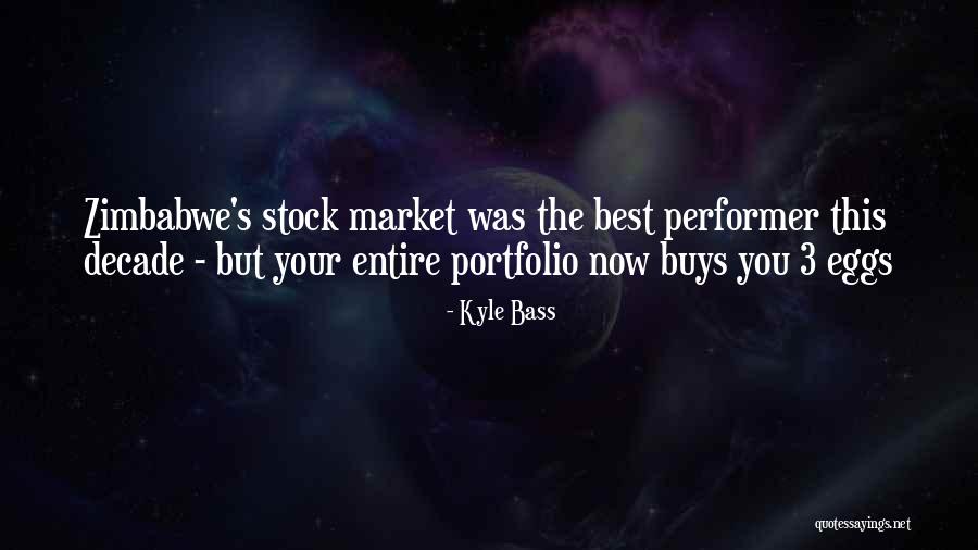 Yolculuk Kitabi Quotes By Kyle Bass Yolculuk Kitabi Quotes By Kyle Bass