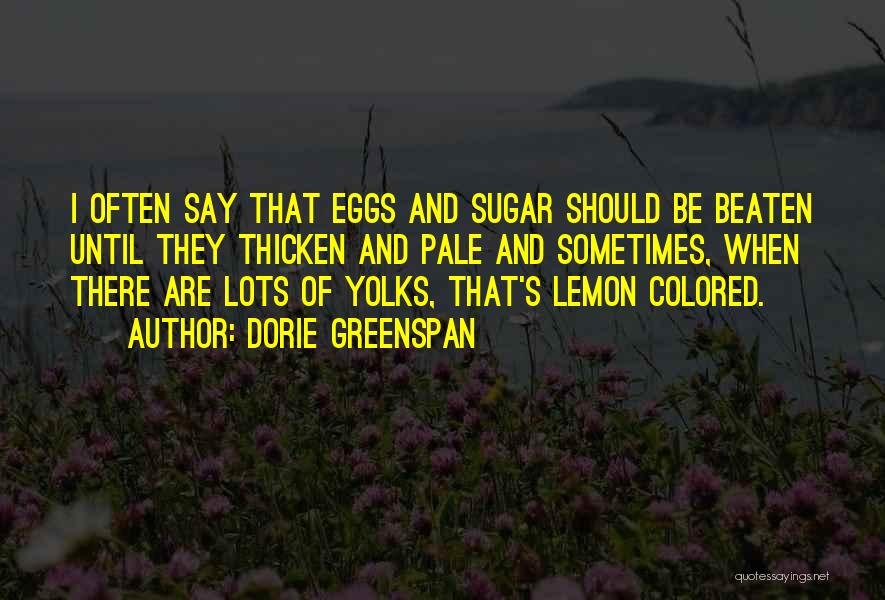 Yolks Quotes By Dorie Greenspan