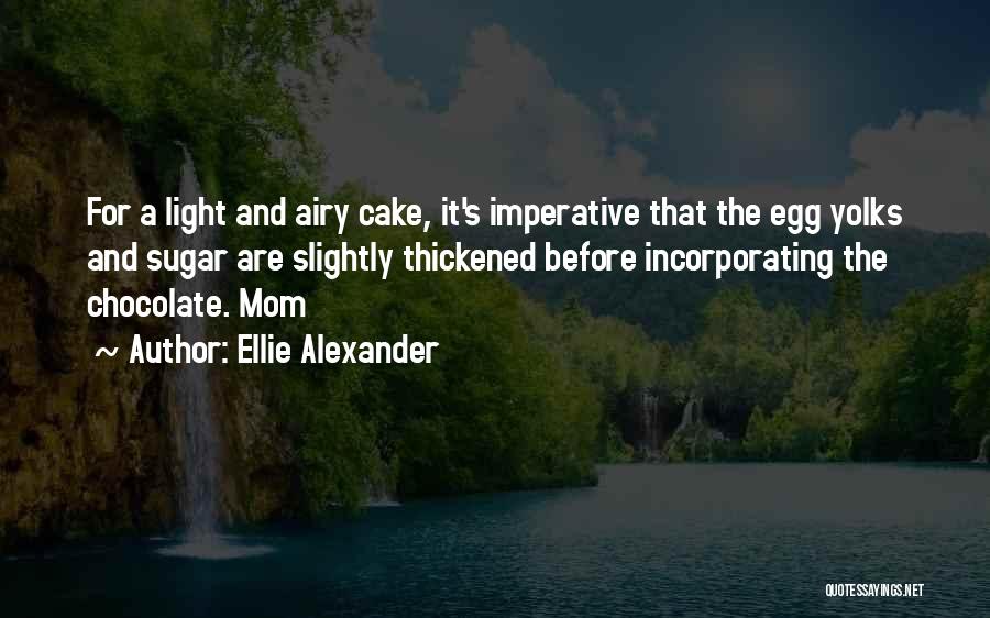 Yolks Quotes By Ellie Alexander