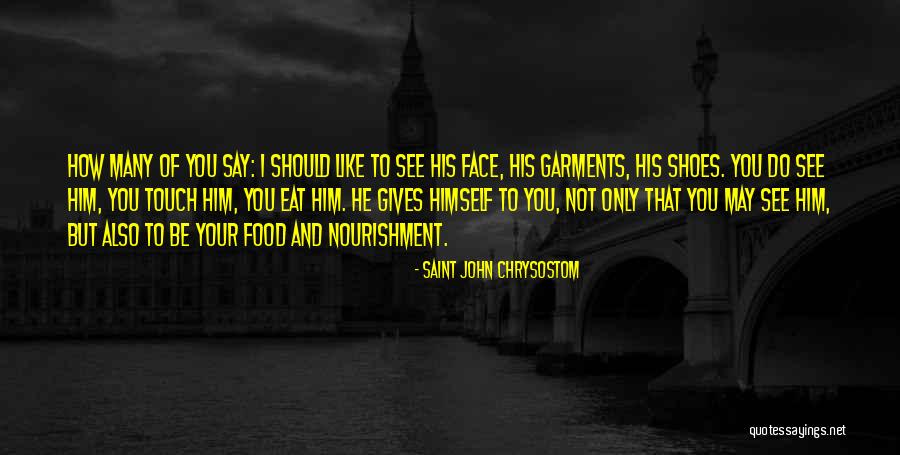 Yollarda Kasis Quotes By Saint John Chrysostom Yollarda Kasis Quotes By Saint John Chrysostom
