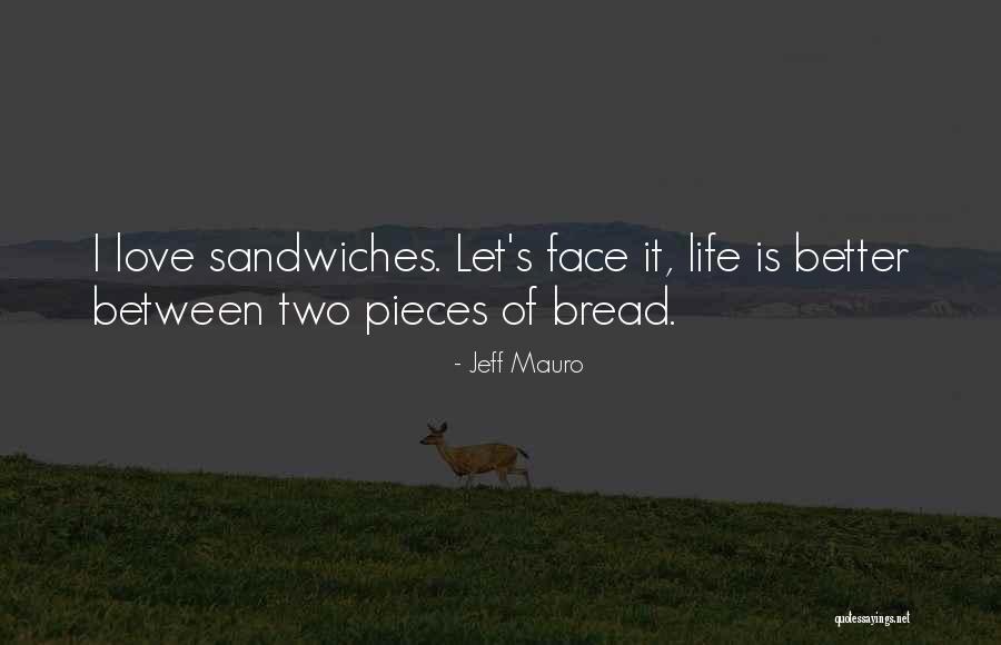 Yolunda Jeannene Quotes By Jeff Mauro Yolunda Jeannene Quotes By Jeff Mauro