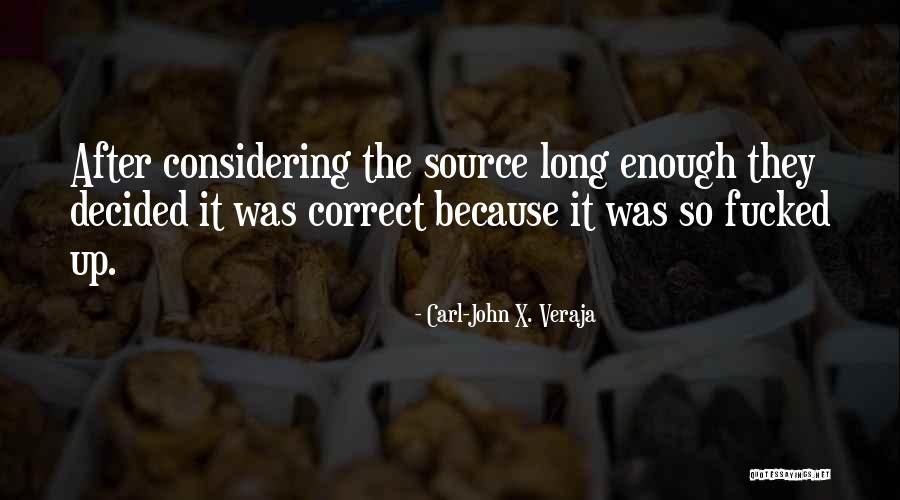 Yomara Lopez Quotes By Carl-John X. Veraja Yomara Lopez Quotes By Carl-John X. Veraja