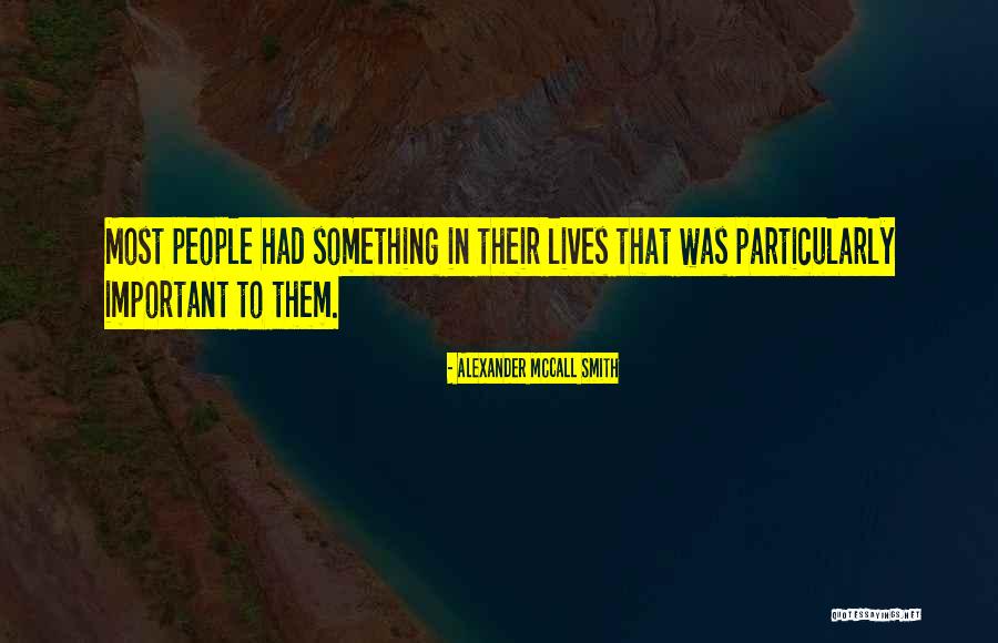 Yomenik Quotes By Alexander McCall Smith Yomenik Quotes By Alexander McCall Smith