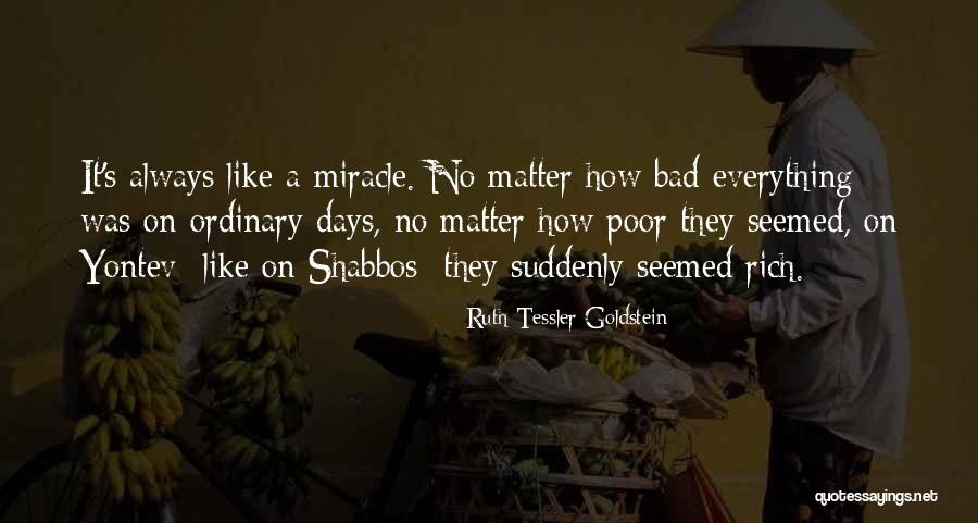 Yomtov Quotes By Ruth Tessler Goldstein Yomtov Quotes By Ruth Tessler Goldstein