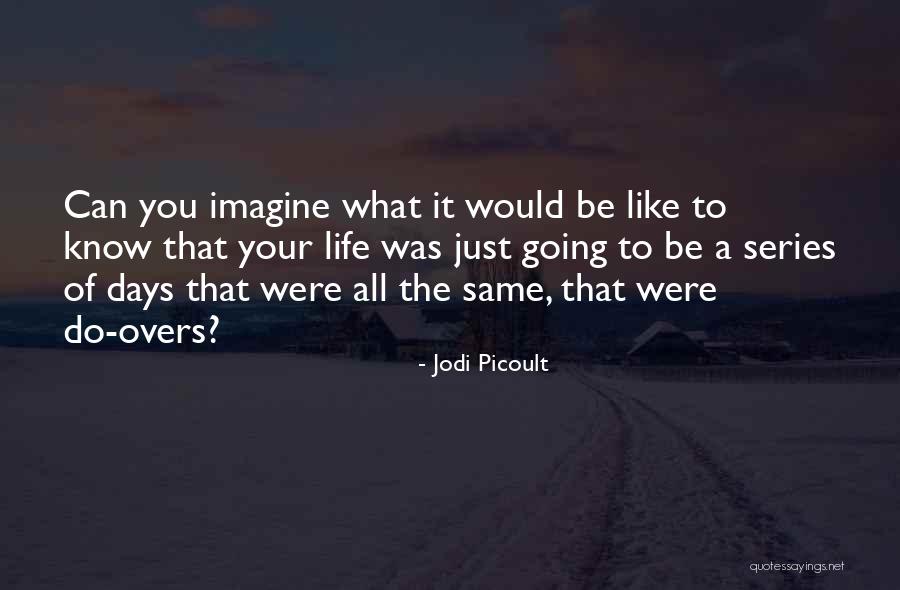 Yonaiker Jose Quotes By Jodi Picoult Yonaiker Jose Quotes By Jodi Picoult