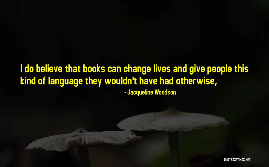 Yond Quotes By Jacqueline Woodson Yond Quotes By Jacqueline Woodson