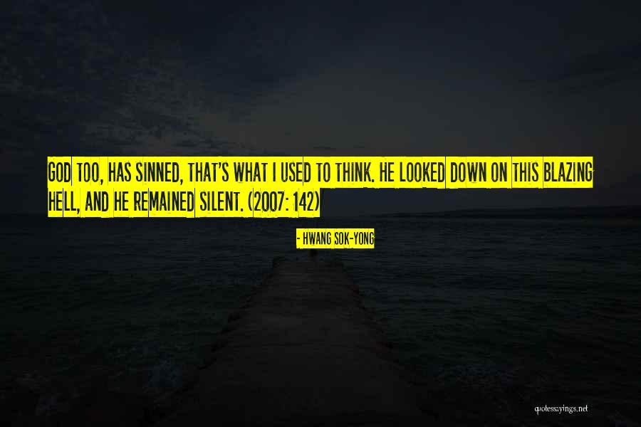 Yong Quotes By Hwang Sok-yong Yong Quotes By Hwang Sok-yong