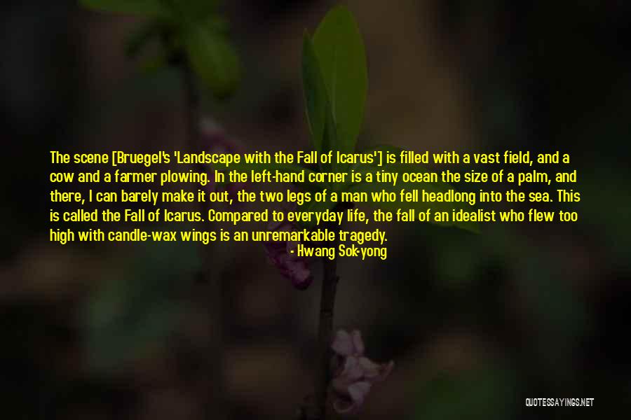 Yong Quotes By Hwang Sok-yong Yong Quotes By Hwang Sok-yong