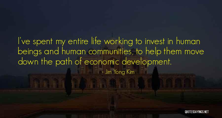 Yong Quotes By Jim Yong Kim Yong Quotes By Jim Yong Kim