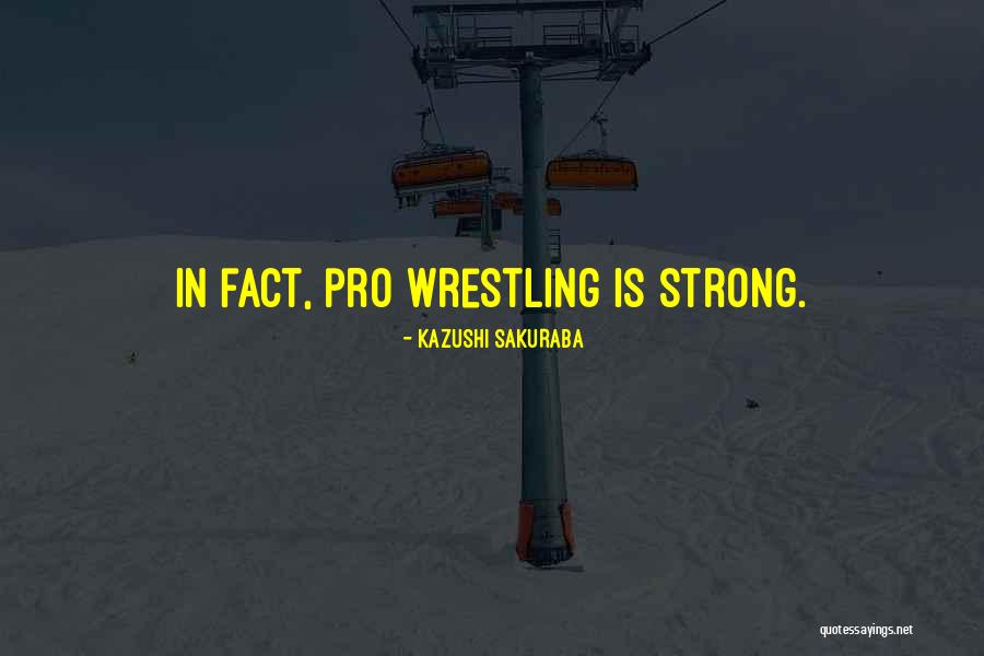 Yong Zhang History Quotes By Kazushi Sakuraba Yong Zhang History Quotes By Kazushi Sakuraba