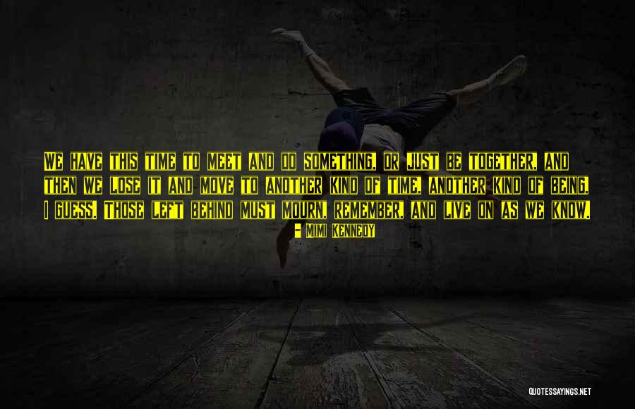 Yongkang Hoverboard Quotes By Mimi Kennedy