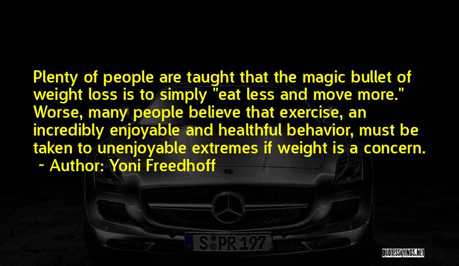 Yoni Freedhoff Quotes 83035