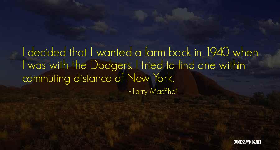 Yonnas Hallmark Quotes By Larry MacPhail Yonnas Hallmark Quotes By Larry MacPhail