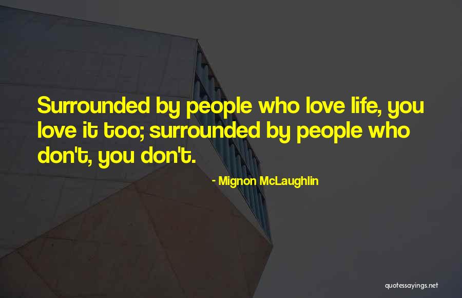 Yonover Chicago Quotes By Mignon McLaughlin Yonover Chicago Quotes By Mignon McLaughlin