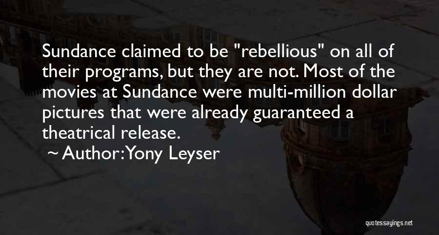 Yony Leyser Quotes 86424