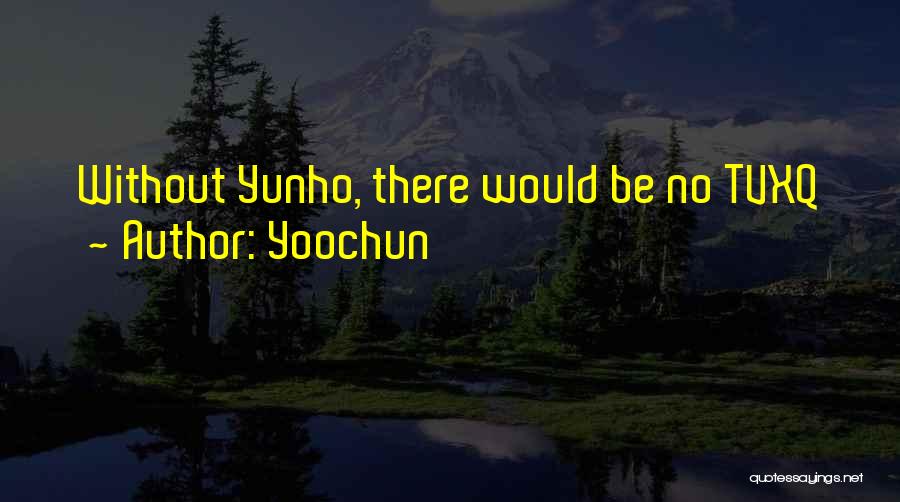 Yoochun Quotes 1846107