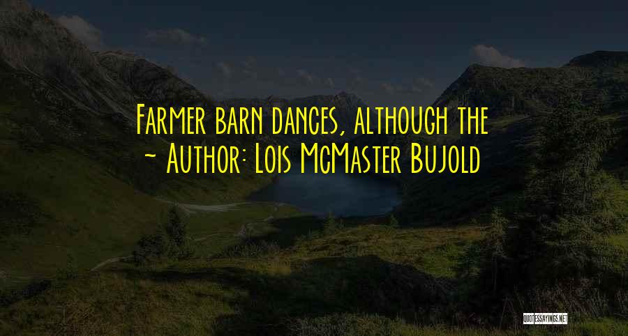 Yoon Shi Yoon Quotes By Lois McMaster Bujold