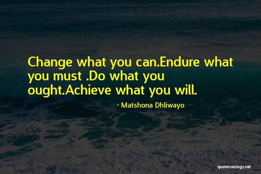 Yoor Quotes By Matshona Dhliwayo Yoor Quotes By Matshona Dhliwayo