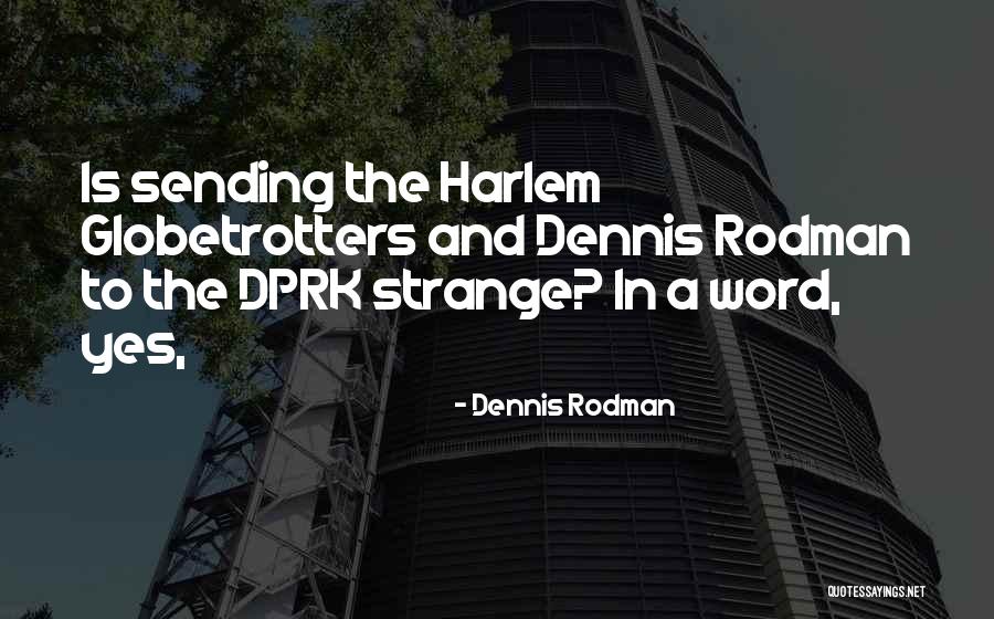 Yoosef Rasti Quotes By Dennis Rodman Yoosef Rasti Quotes By Dennis Rodman