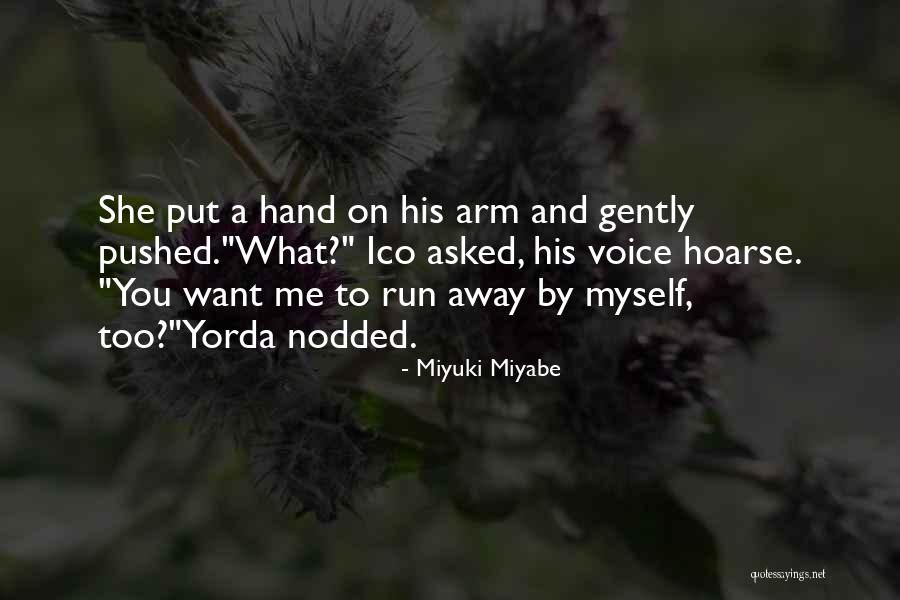 Yorda Quotes By Miyuki Miyabe Yorda Quotes By Miyuki Miyabe