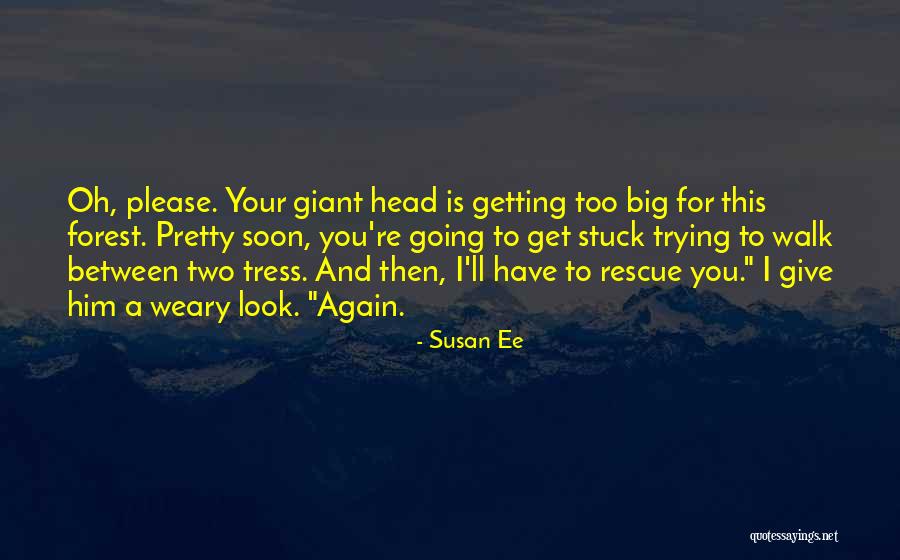 Yoren Death Quotes By Susan Ee Yoren Death Quotes By Susan Ee