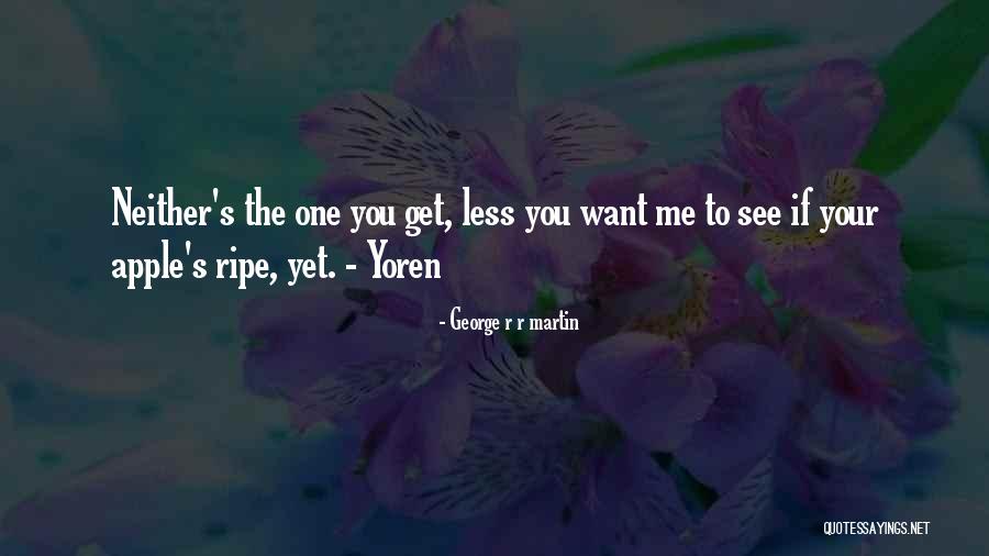 Yoren Got Quotes By George R R Martin Yoren Got Quotes By George R R Martin