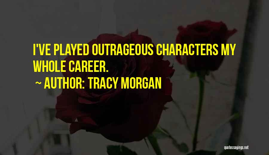 Yorgi Quotes By Tracy Morgan