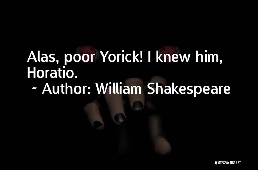 Yorick Shakespeare Quotes By William Shakespeare