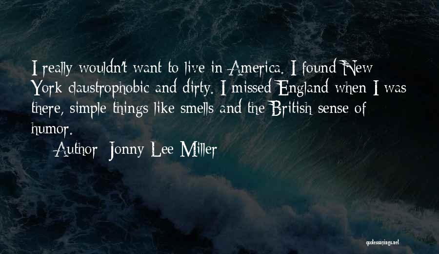 York England Quotes By Jonny Lee Miller