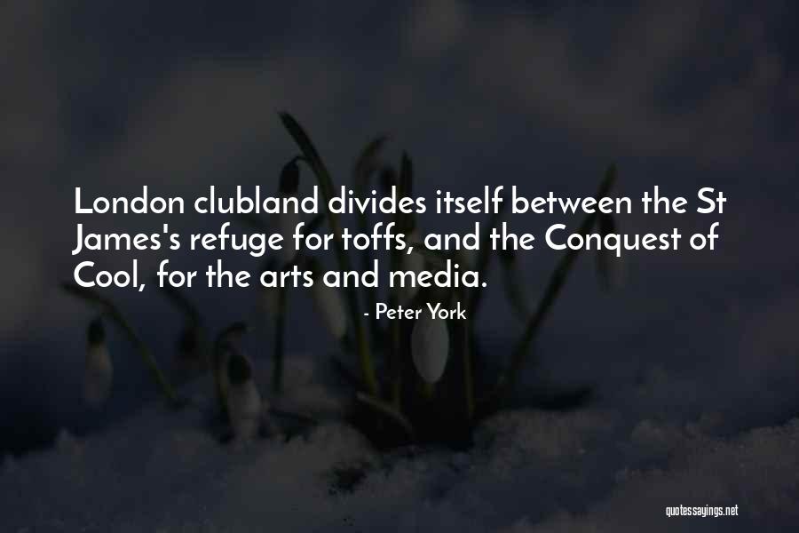 York For Quotes By Peter York York For Quotes By Peter York