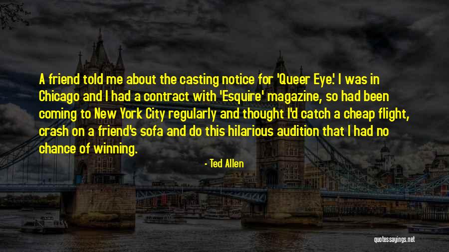 York For Quotes By Ted Allen York For Quotes By Ted Allen
