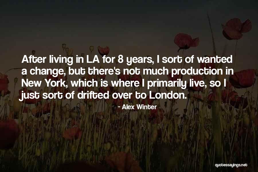 York Quotes By Alex Winter