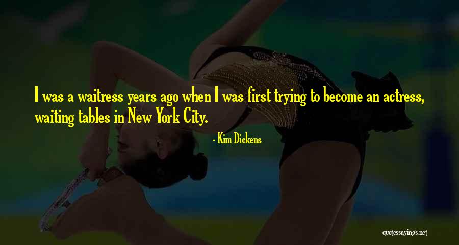 York Quotes By Kim Dickens York Quotes By Kim Dickens