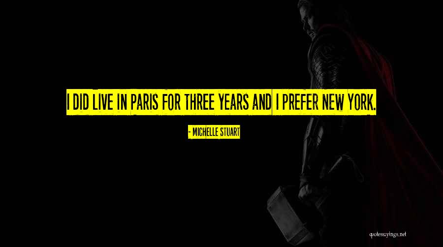 York Quotes By Michelle Stuart York Quotes By Michelle Stuart