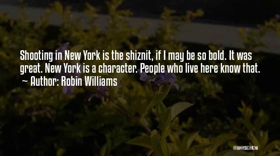 York Quotes By Robin Williams