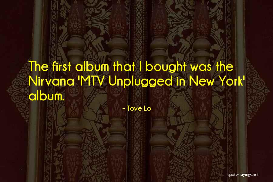 York Quotes By Tove Lo York Quotes By Tove Lo
