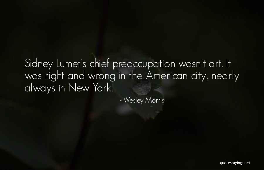 York Quotes By Wesley Morris