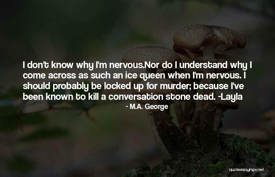 Yorker 43 Quotes By M.A. George Yorker 43 Quotes By M.A. George