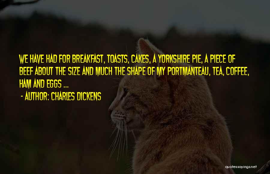 Yorkshire Tea Quotes By Charles Dickens