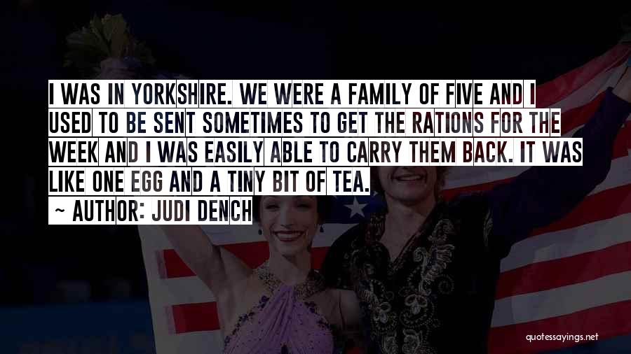 Yorkshire Tea Quotes By Judi Dench