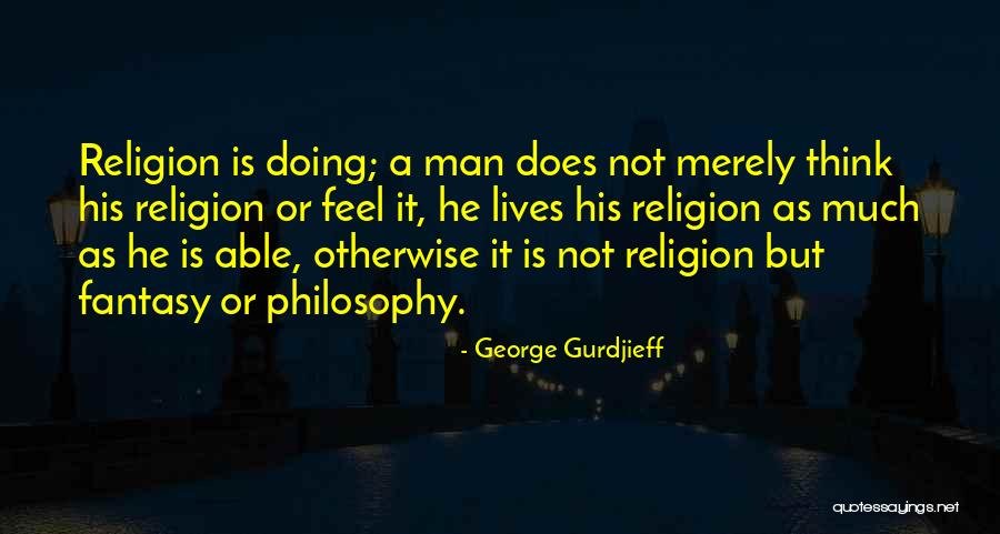 Yorma Hernandez Quotes By George Gurdjieff Yorma Hernandez Quotes By George Gurdjieff