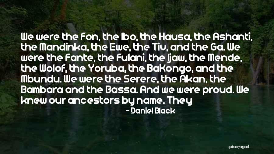 Yoruba Quotes By Daniel Black Yoruba Quotes By Daniel Black