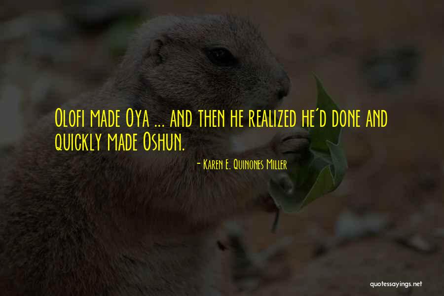 Yoruba Quotes By Karen E. Quinones Miller Yoruba Quotes By Karen E. Quinones Miller