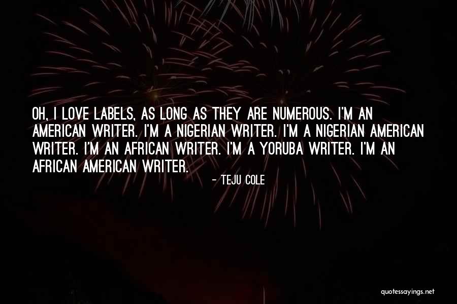 Yoruba Quotes By Teju Cole Yoruba Quotes By Teju Cole