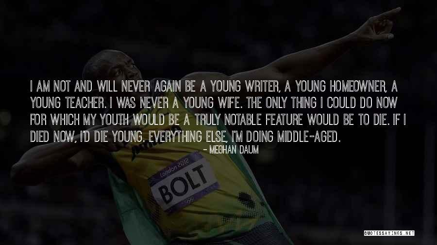 Yoruldum Quotes By Meghan Daum Yoruldum Quotes By Meghan Daum