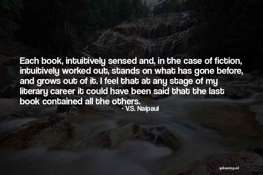 Yorulursan Quotes By V.S. Naipaul Yorulursan Quotes By V.S. Naipaul