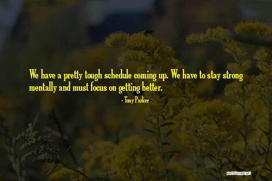 Yorum Group Quotes By Tony Parker Yorum Group Quotes By Tony Parker