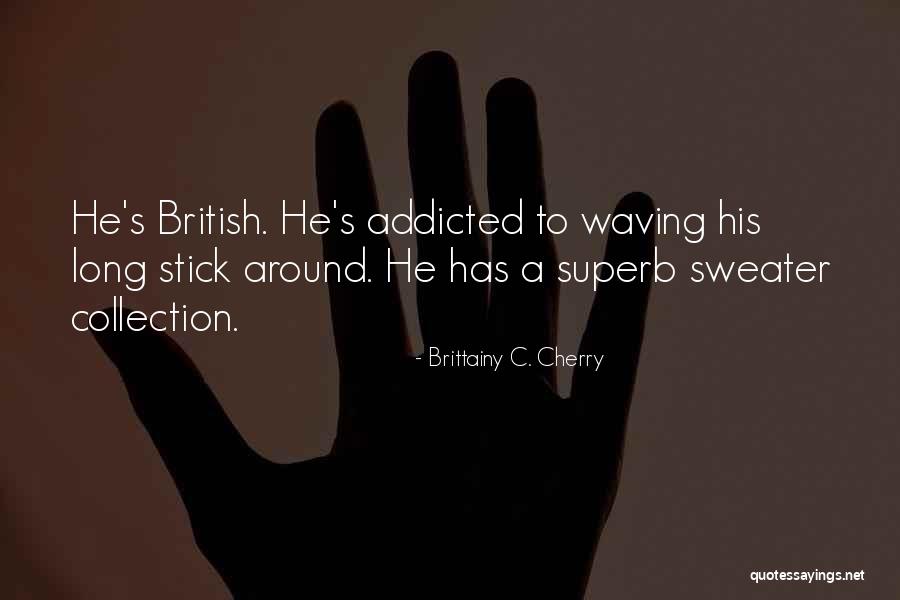 Yosaris Rodriguez Quotes By Brittainy C. Cherry Yosaris Rodriguez Quotes By Brittainy C. Cherry