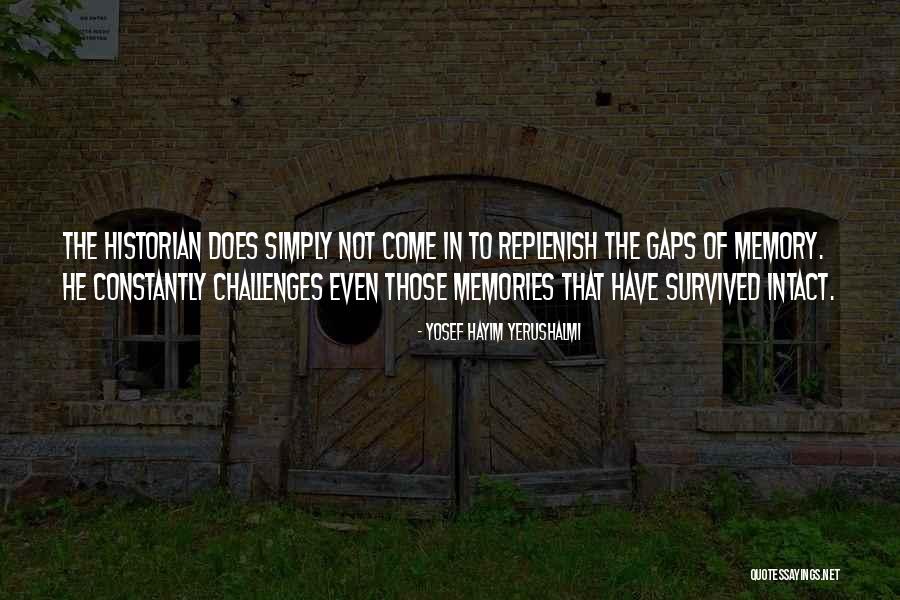 Yosef Hayim Yerushalmi Quotes 745138 Yosef Hayim Yerushalmi Quotes 745138